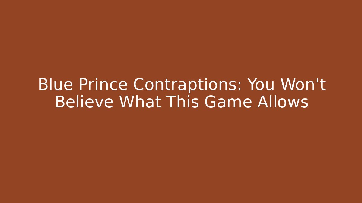 Blue Prince Contraptions: You Won't Believe What This Game Allows