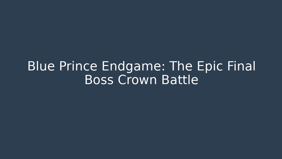 Blue Prince Endgame: The Epic Final Boss Crown Battle