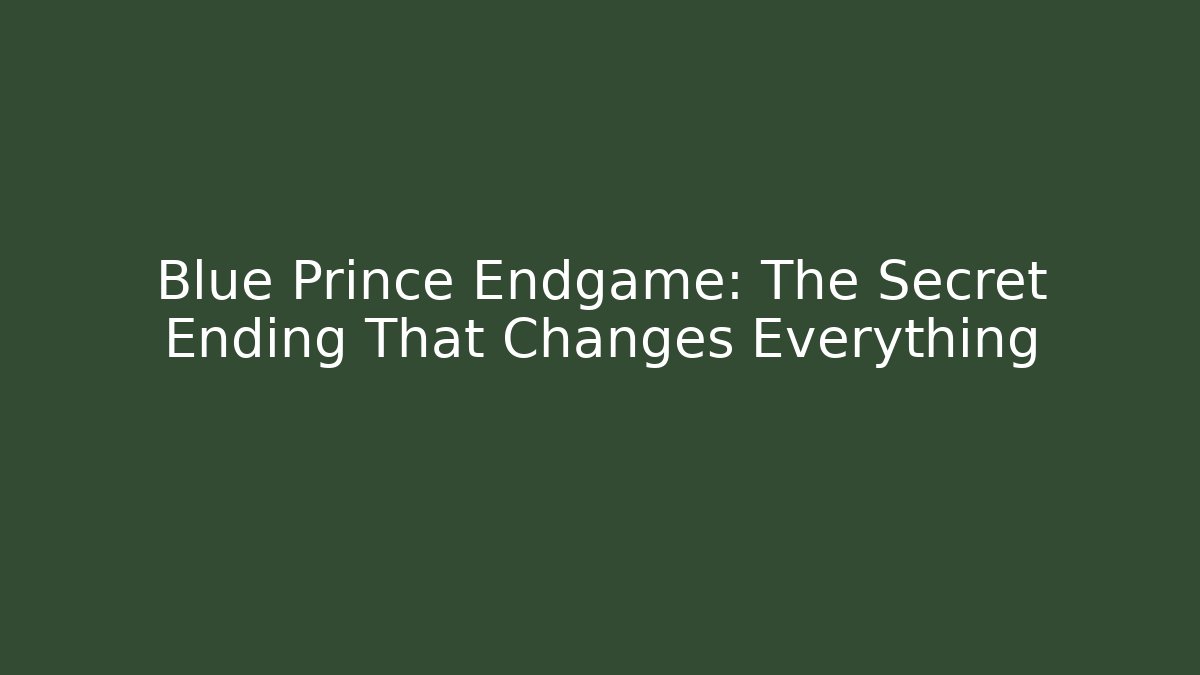 Blue Prince Endgame: The Secret Ending That Changes Everything