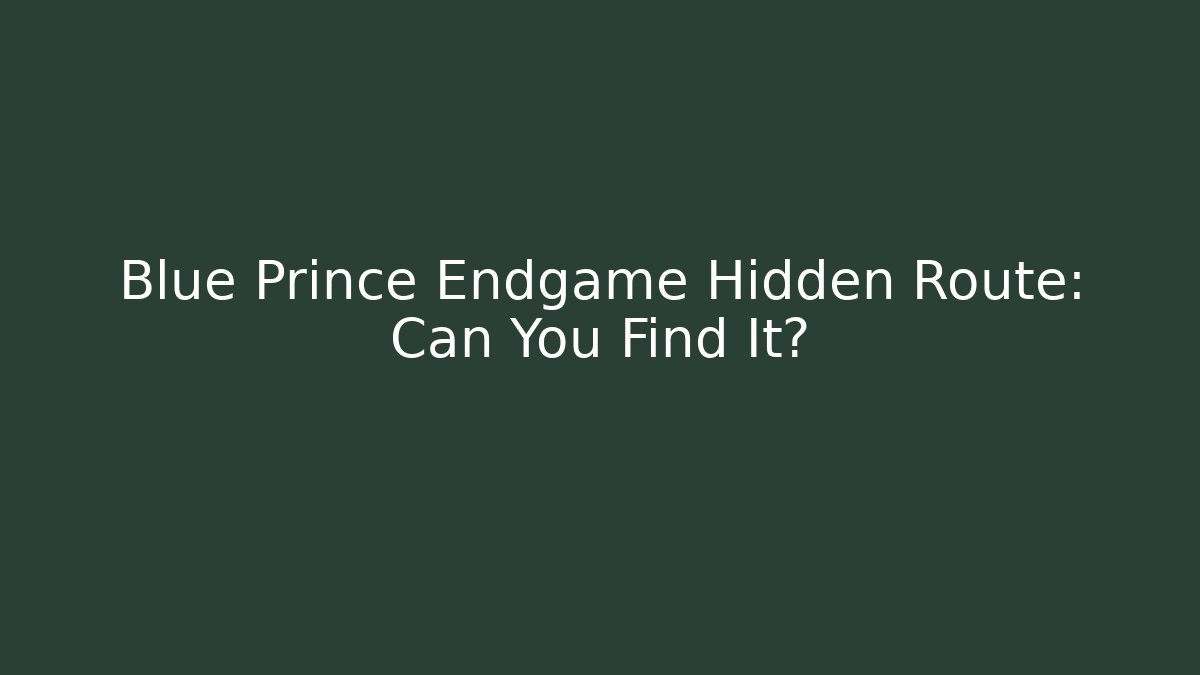 Blue Prince Endgame Hidden Route: Can You Find It?