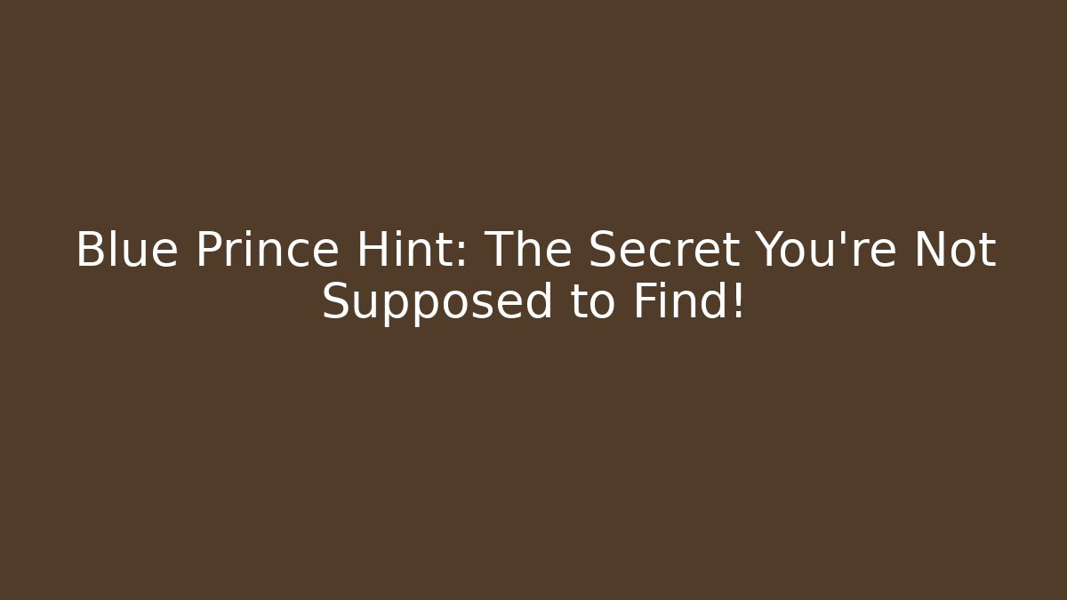 Blue Prince Hint: The Secret You’re Not Supposed to Find!