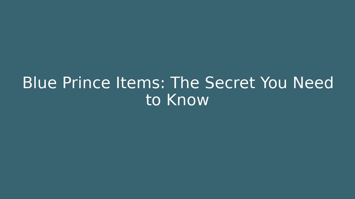 Blue Prince Items: The Secret You Need to Know