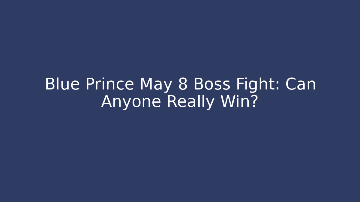 Blue Prince May 8 Boss Fight: Can Anyone Really Win?