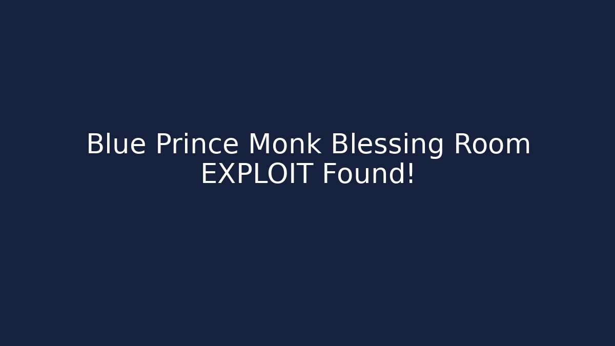 Blue Prince Monk Blessing Room EXPLOIT Found! - Critter Realm