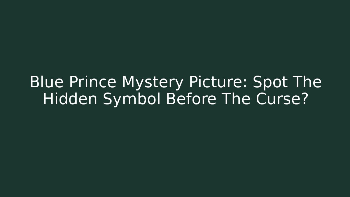 Blue Prince Mystery Picture: Spot The Hidden Symbol Before The Curse?