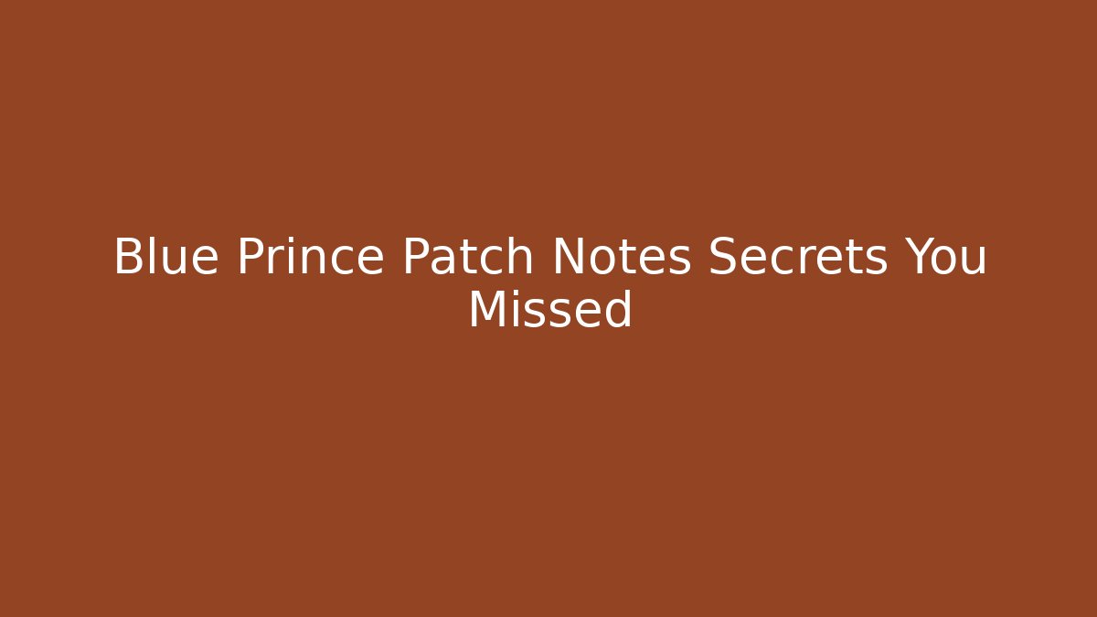 Blue Prince Patch Notes Secrets You Missed - Critter Realm