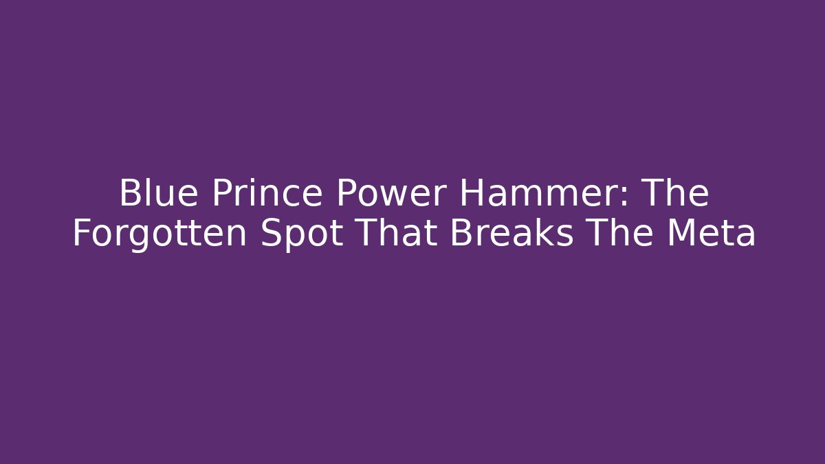Blue Prince Power Hammer: The Forgotten Spot That Breaks The Meta