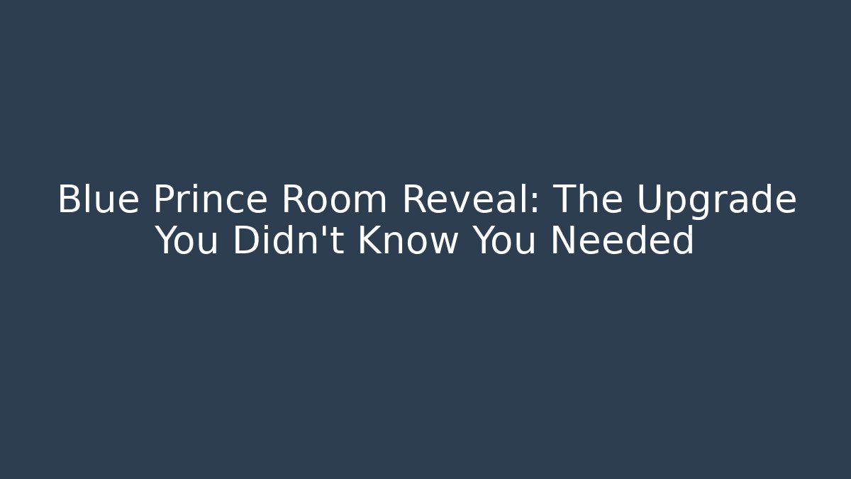 Blue Prince Room Reveal: The Upgrade You Didn’t Know You Needed - Critter Realm