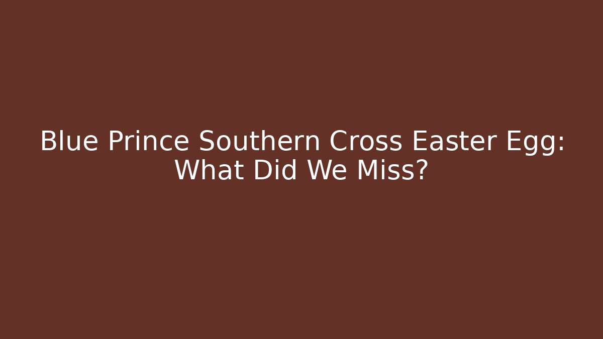 Blue Prince Southern Cross Easter Egg: What Did We Miss?