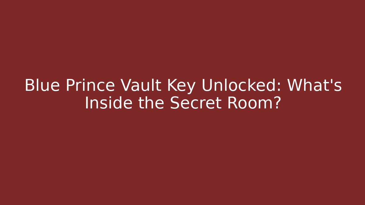 Blue Prince Vault Key Unlocked: What’s Inside the Secret Room?