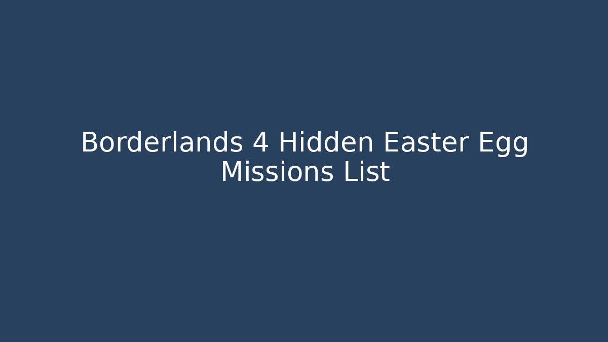 Borderlands 4 Hidden Easter Egg Missions List - Critter Realm