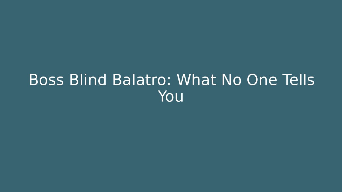 Boss Blind Balatro: What No One Tells You