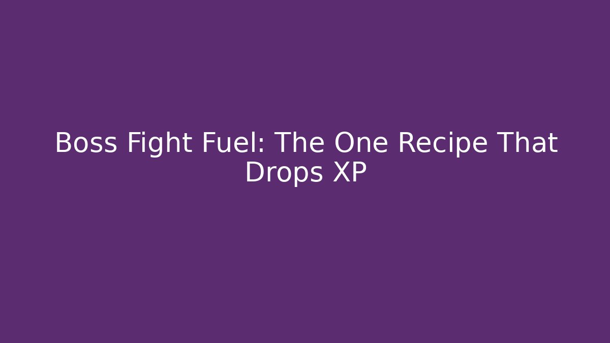 Boss Fight Fuel: The One Recipe That Drops XP - Critter Realm