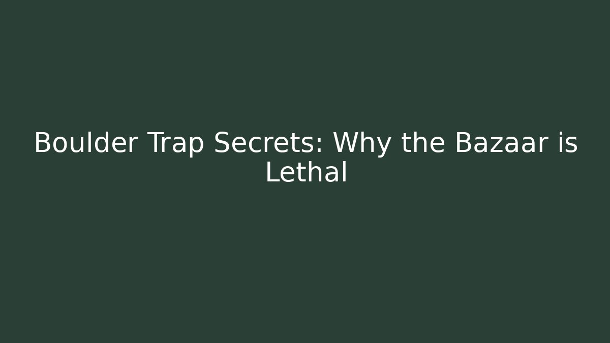 Boulder Trap Secrets: Why the Bazaar is Lethal - Critter Realm