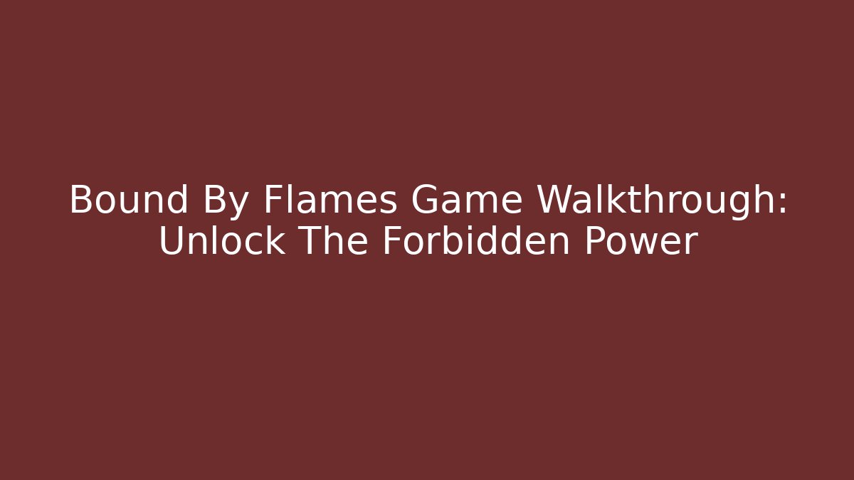 Bound By Flames Game Walkthrough: Unlock The Forbidden Power