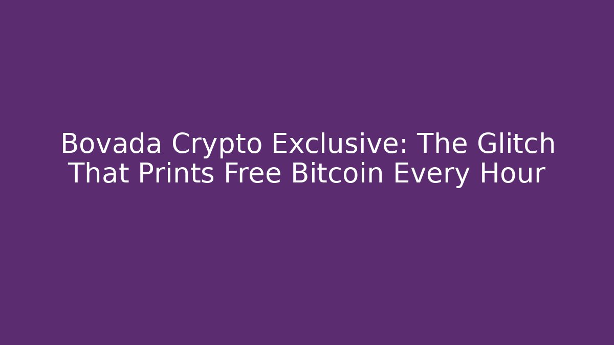 Bovada Crypto Exclusive: The Glitch That Prints Free Bitcoin Every Hour - Critter Realm