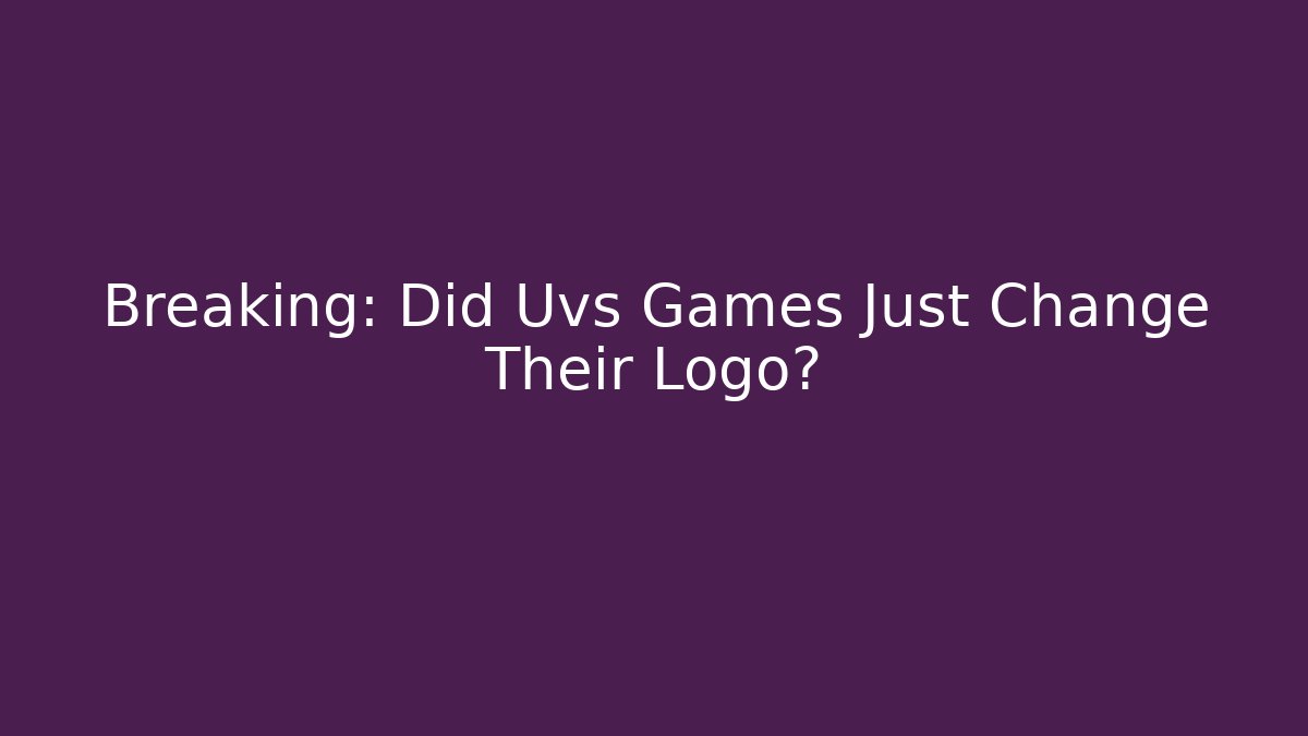 Breaking: Did Uvs Games Just Change Their Logo? - Critter Realm