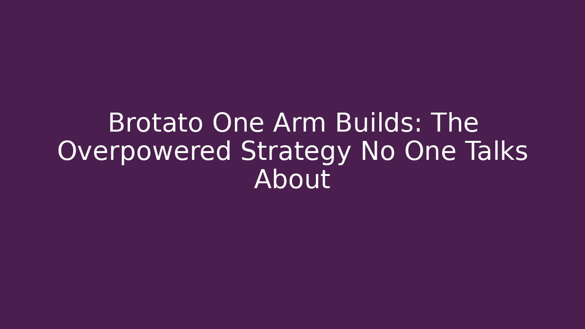Brotato One Arm Builds: The Overpowered Strategy No One Talks About