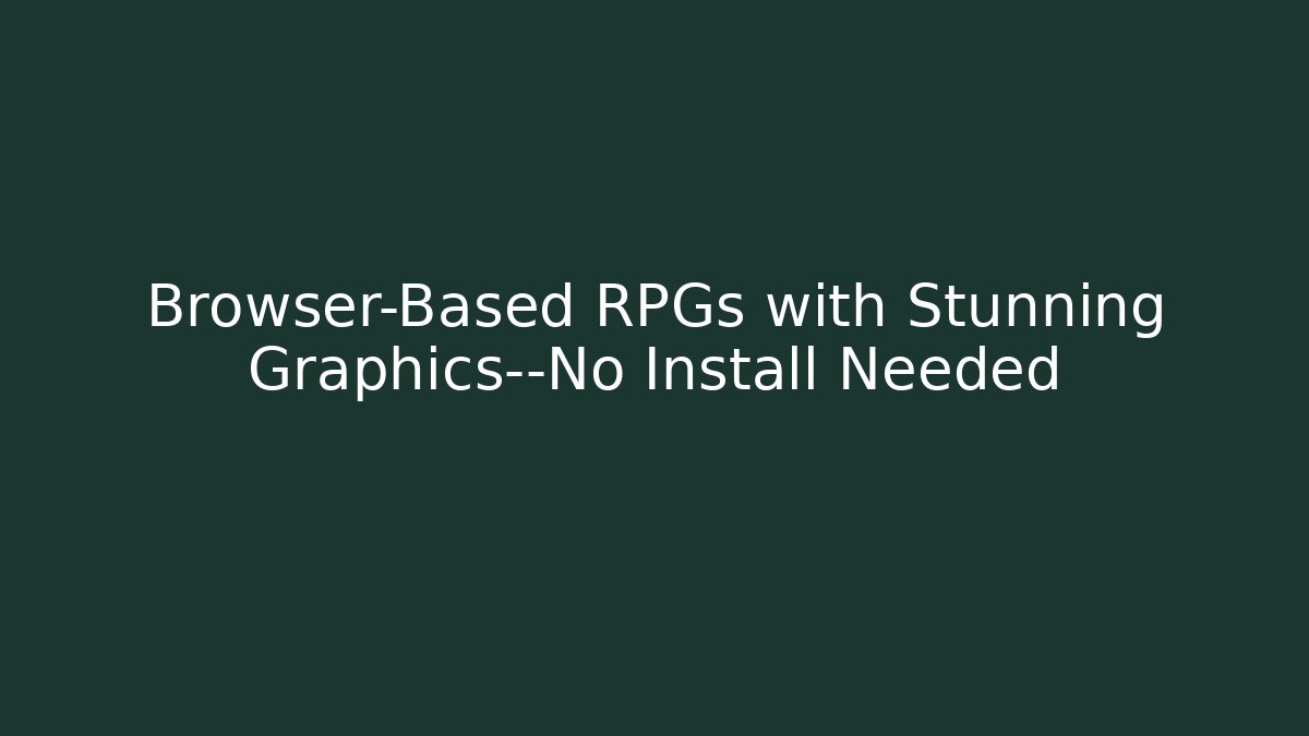 Browser-Based RPGs with Stunning Graphics—No Install Needed - Critter Realm