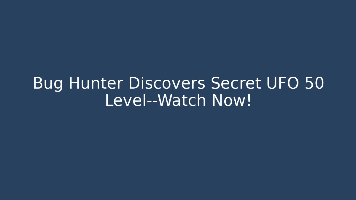 Bug Hunter Discovers Secret UFO 50 Level—Watch Now!