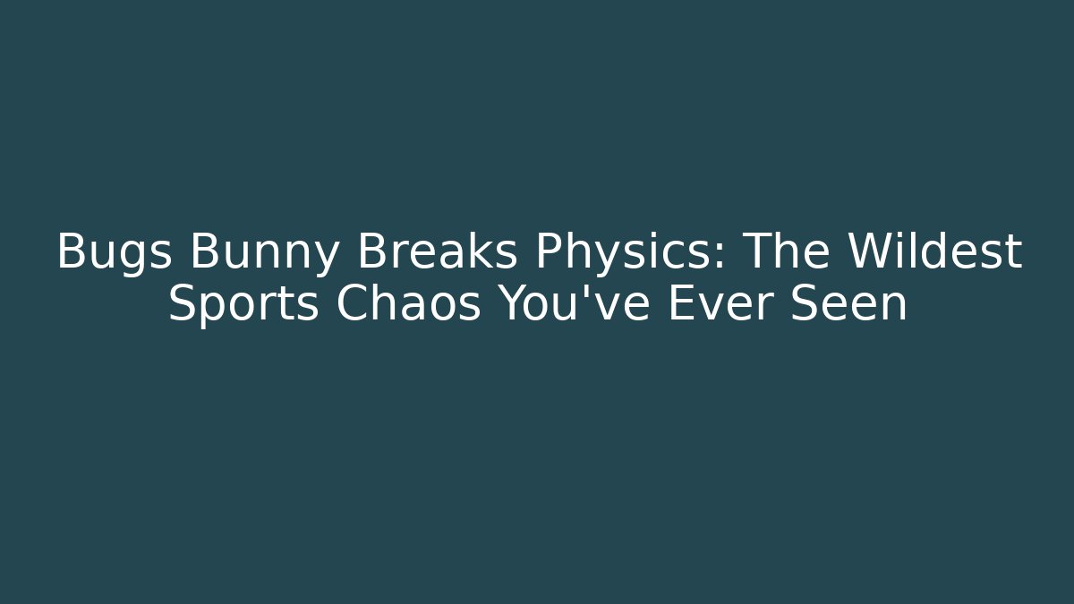 Bugs Bunny Breaks Physics: The Wildest Sports Chaos You’ve Ever Seen - Critter Realm