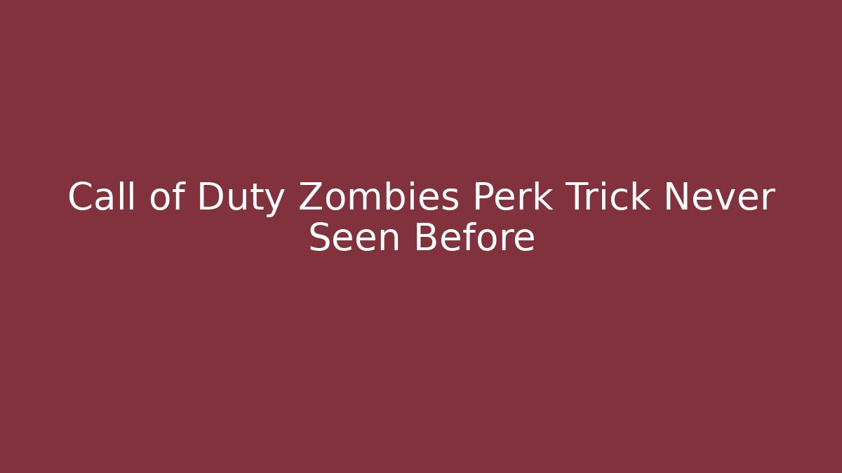 Call of Duty Zombies Perk Trick Never Seen Before - Critter Realm