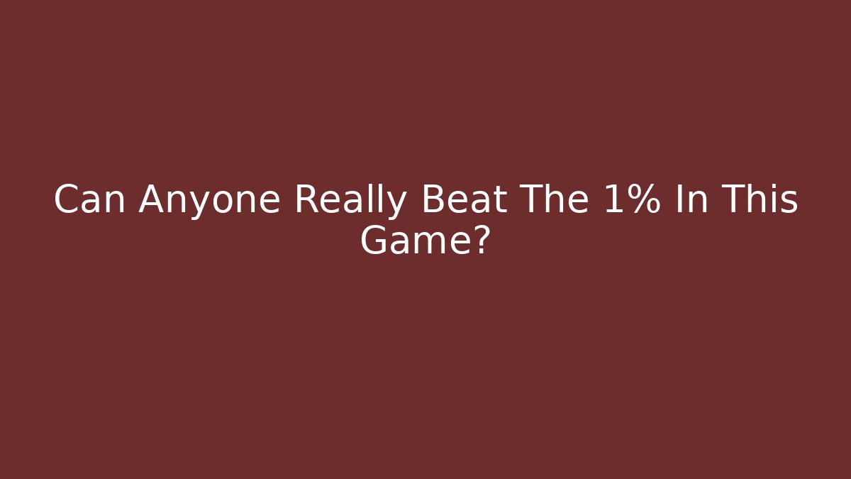Can Anyone Really Beat The 1% In This Game? - Critter Realm