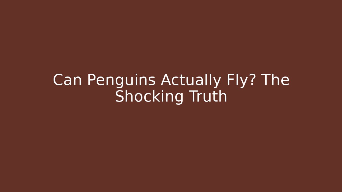 Can Penguins Actually Fly? The Shocking Truth - Critter Realm