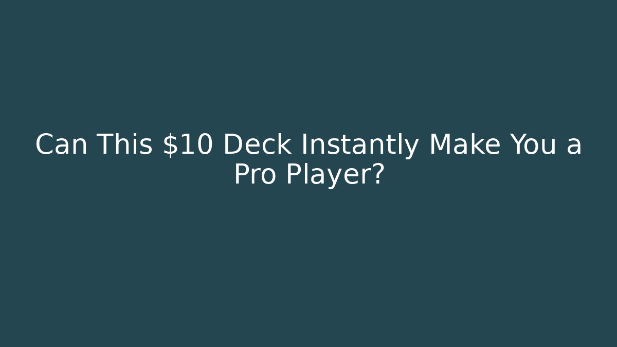 Can This $10 Deck Instantly Make You a Pro Player? - Critter Realm