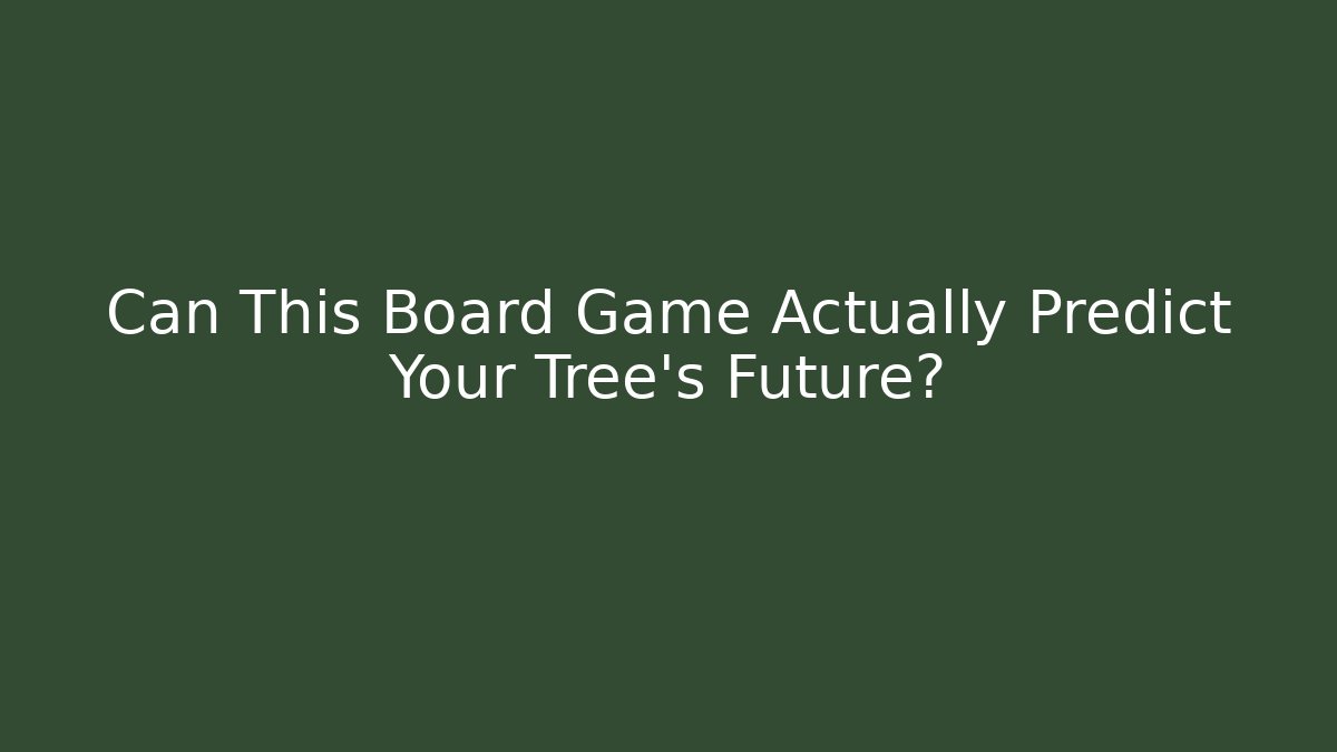 Can This Board Game Actually Predict Your Tree's Future?
