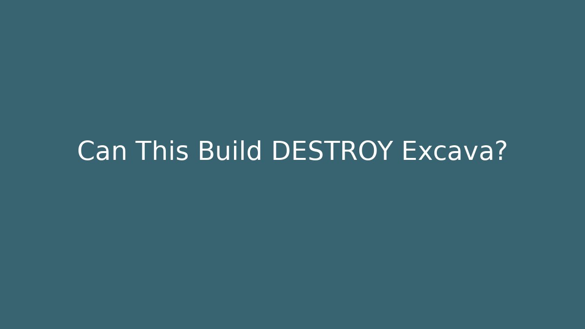 Can This Build DESTROY Excava? - Critter Realm