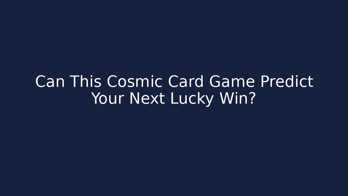 Can This Cosmic Card Game Predict Your Next Lucky Win?