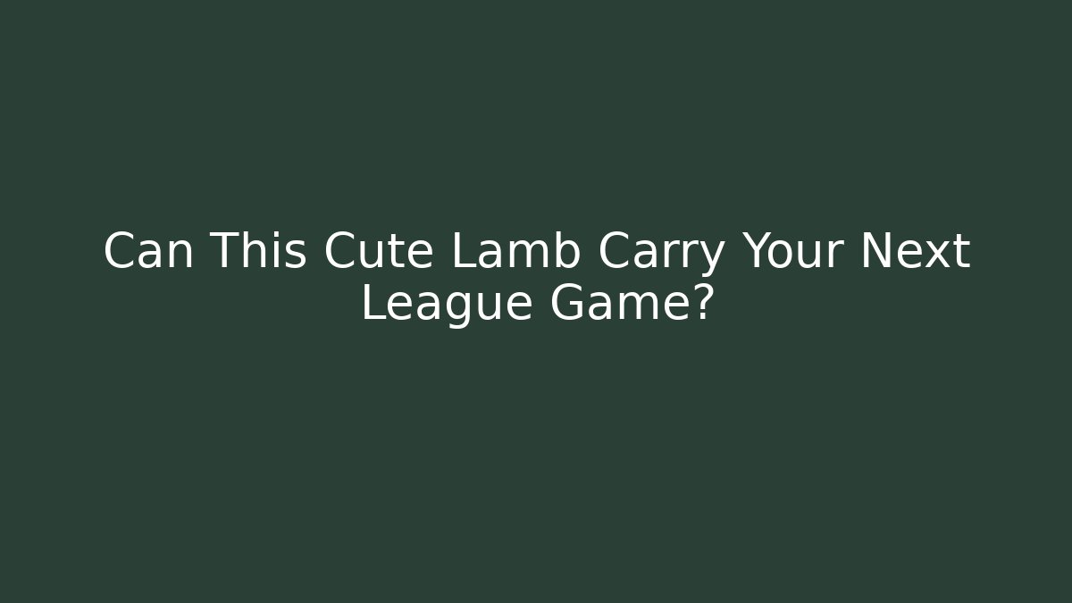 Can This Cute Lamb Carry Your Next League Game?