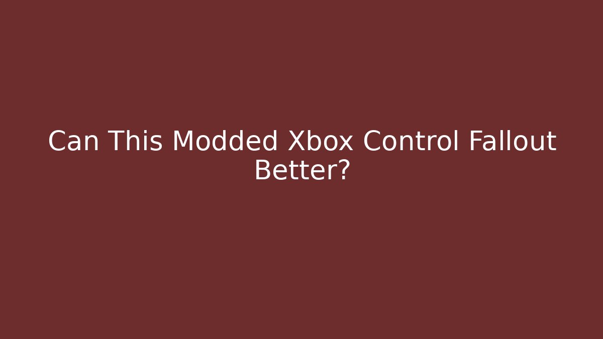 Can This Modded Xbox Control Fallout Better?