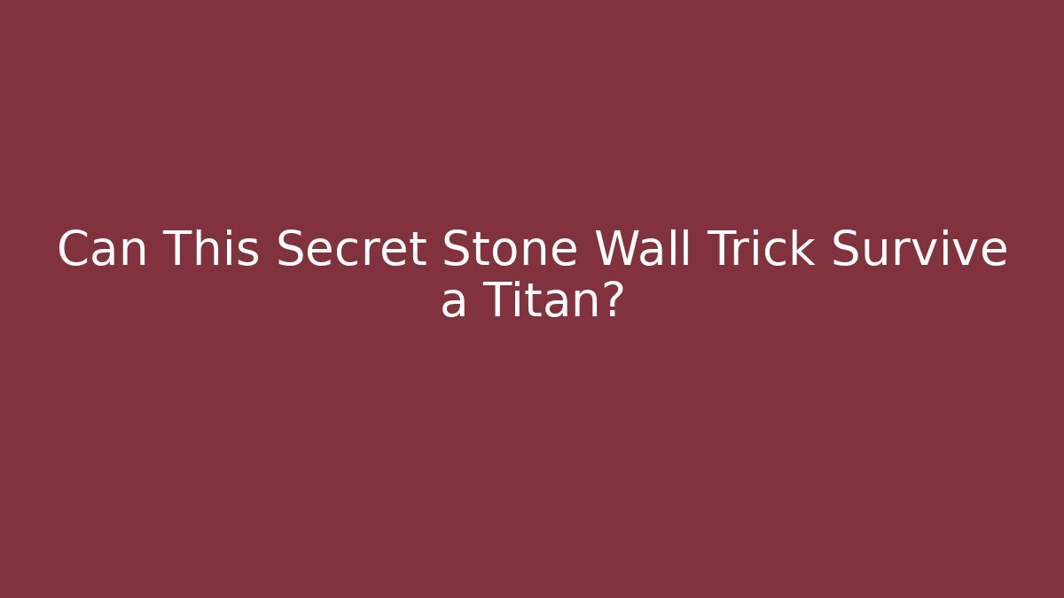 Can This Secret Stone Wall Trick Survive a Titan? - Critter Realm