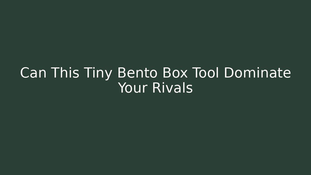 Can This Tiny Bento Box Tool Dominate Your Rivals - Critter Realm