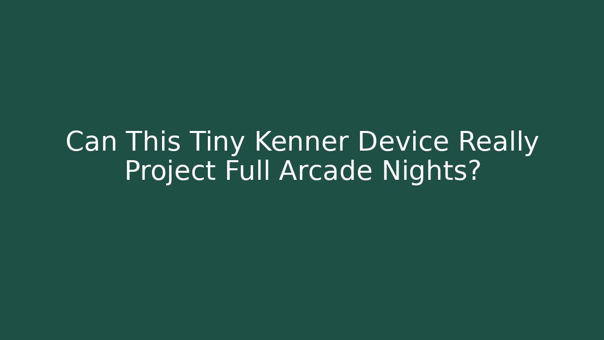 Can This Tiny Kenner Device Really Project Full Arcade Nights?