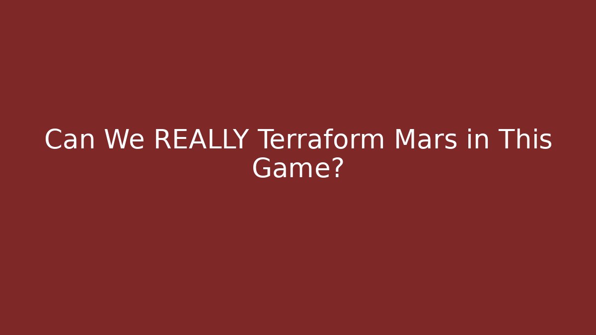 Can We REALLY Terraform Mars in This Game? - Critter Realm