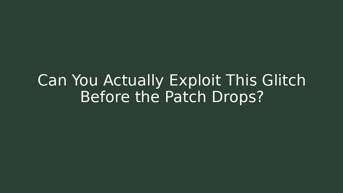 Can You Actually Exploit This Glitch Before the Patch Drops? - Critter Realm