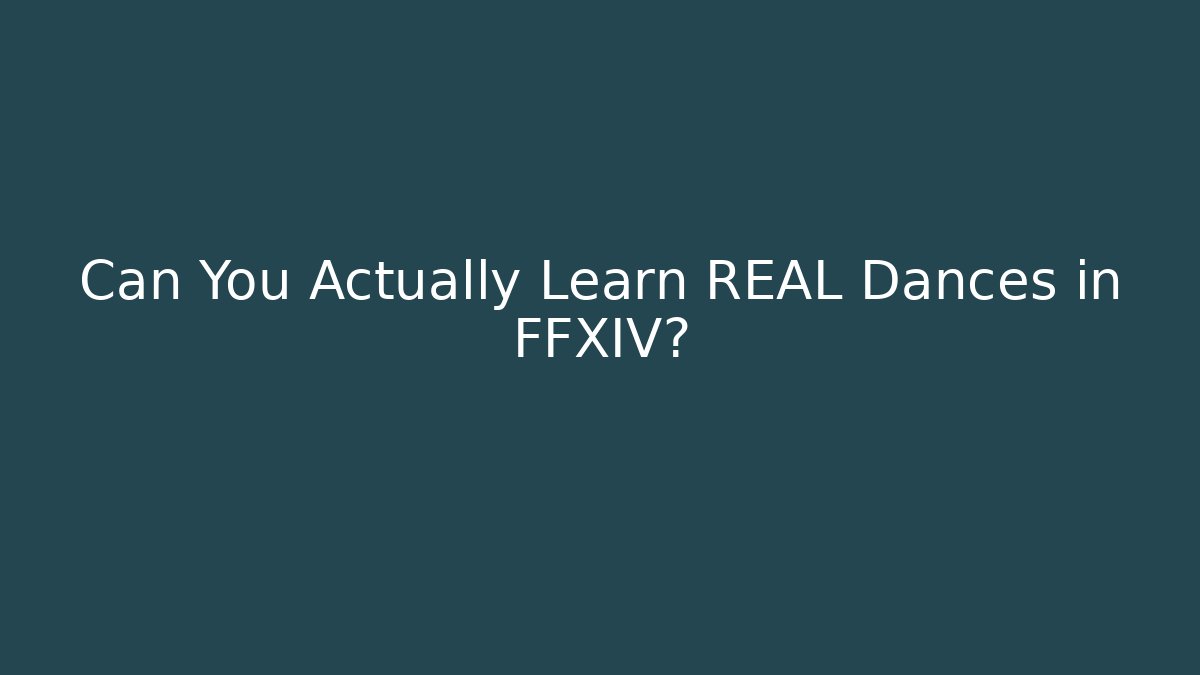 Can You Actually Learn REAL Dances in FFXIV? - Critter Realm