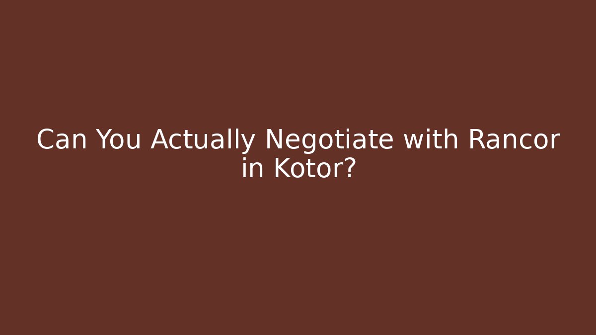 Can You Actually Negotiate with Rancor in Kotor?