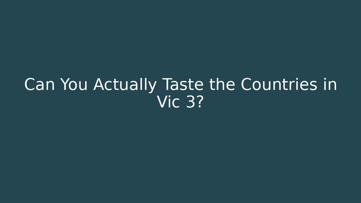 Can You Actually Taste the Countries in Vic 3?