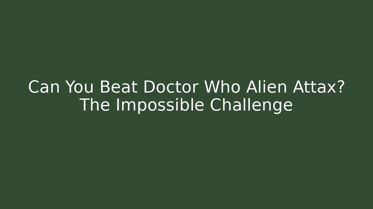 Can You Beat Doctor Who Alien Attax? The Impossible Challenge