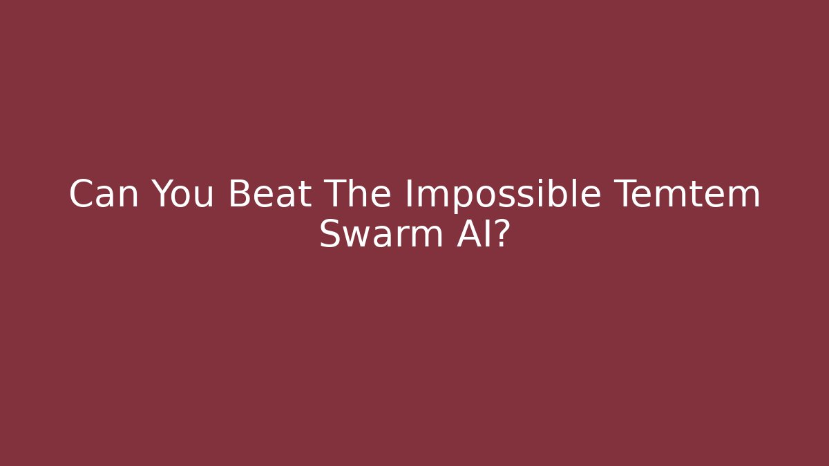 Can You Beat The Impossible Temtem Swarm AI?