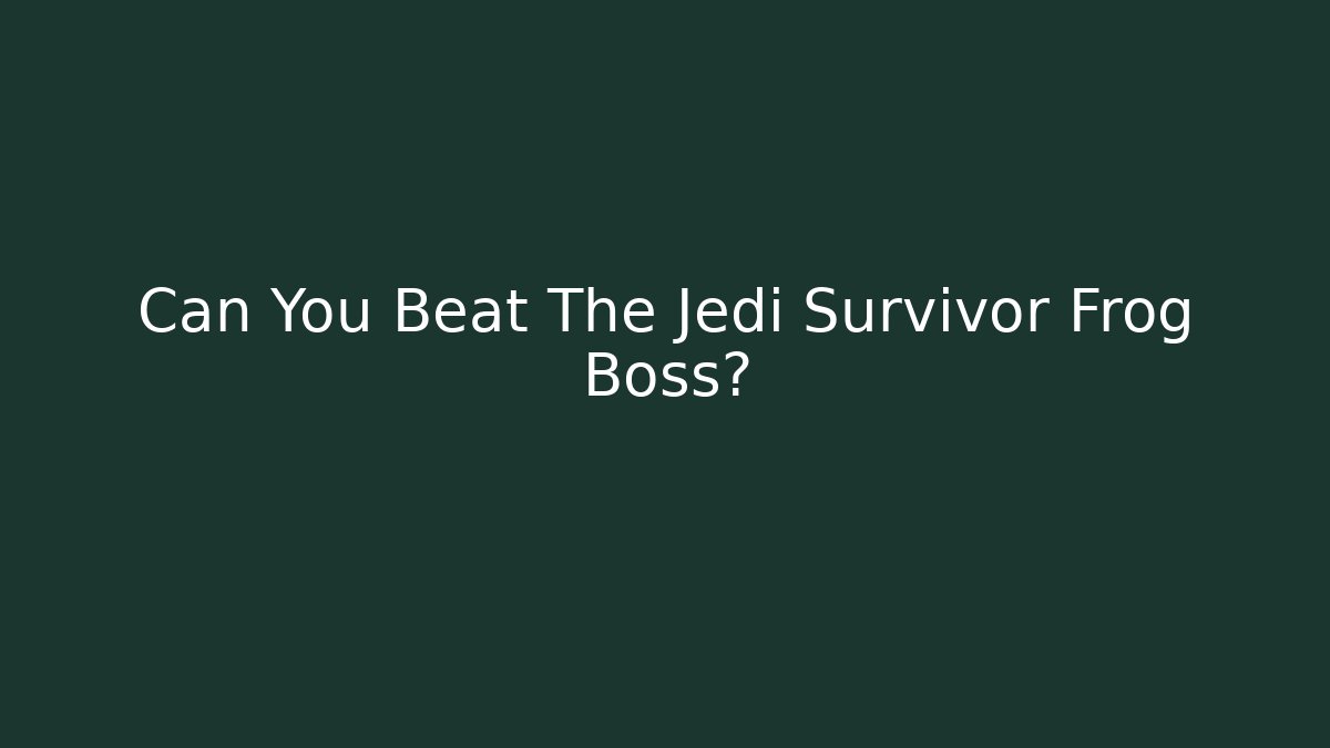 Can You Beat The Jedi Survivor Frog Boss?
