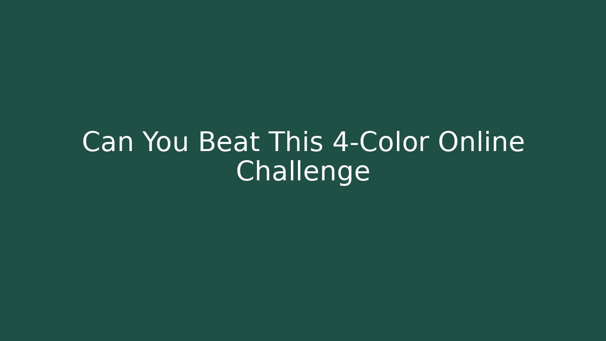 Can You Beat This 4-Color Online Challenge - Critter Realm