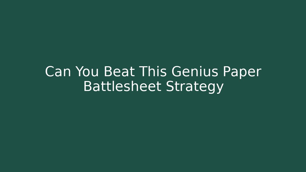 Can You Beat This Genius Paper Battlesheet Strategy