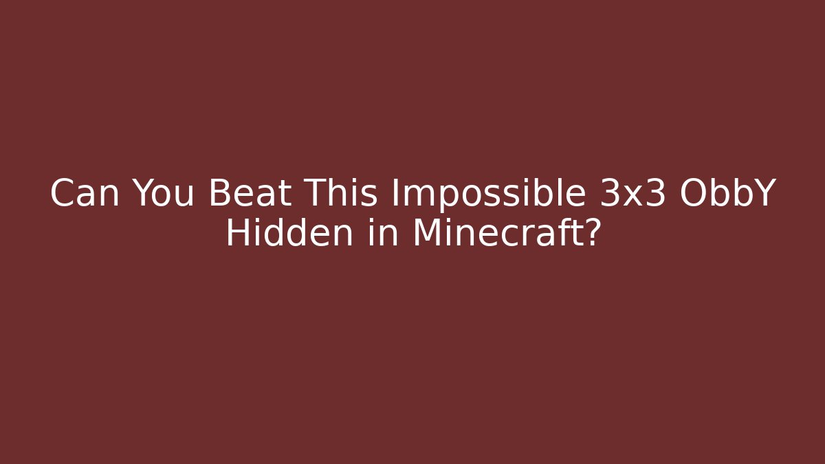 Can You Beat This Impossible 3x3 ObbY Hidden in Minecraft? - Critter Realm