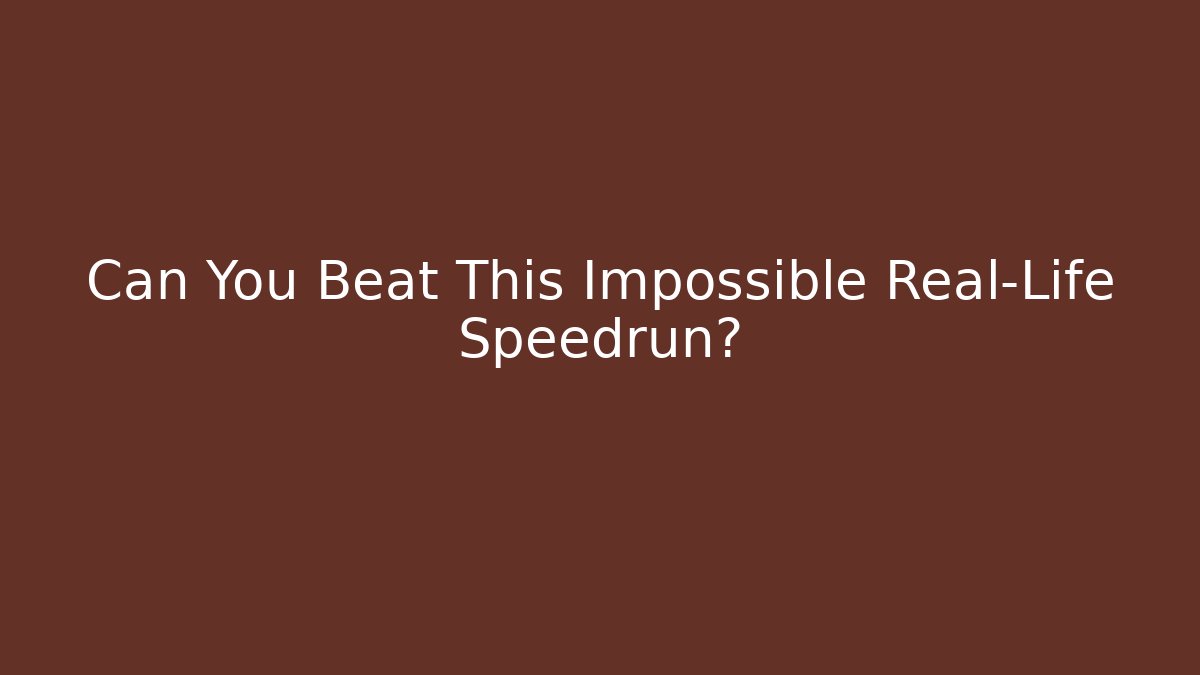 Can You Beat This Impossible Real-Life Speedrun? - Critter Realm