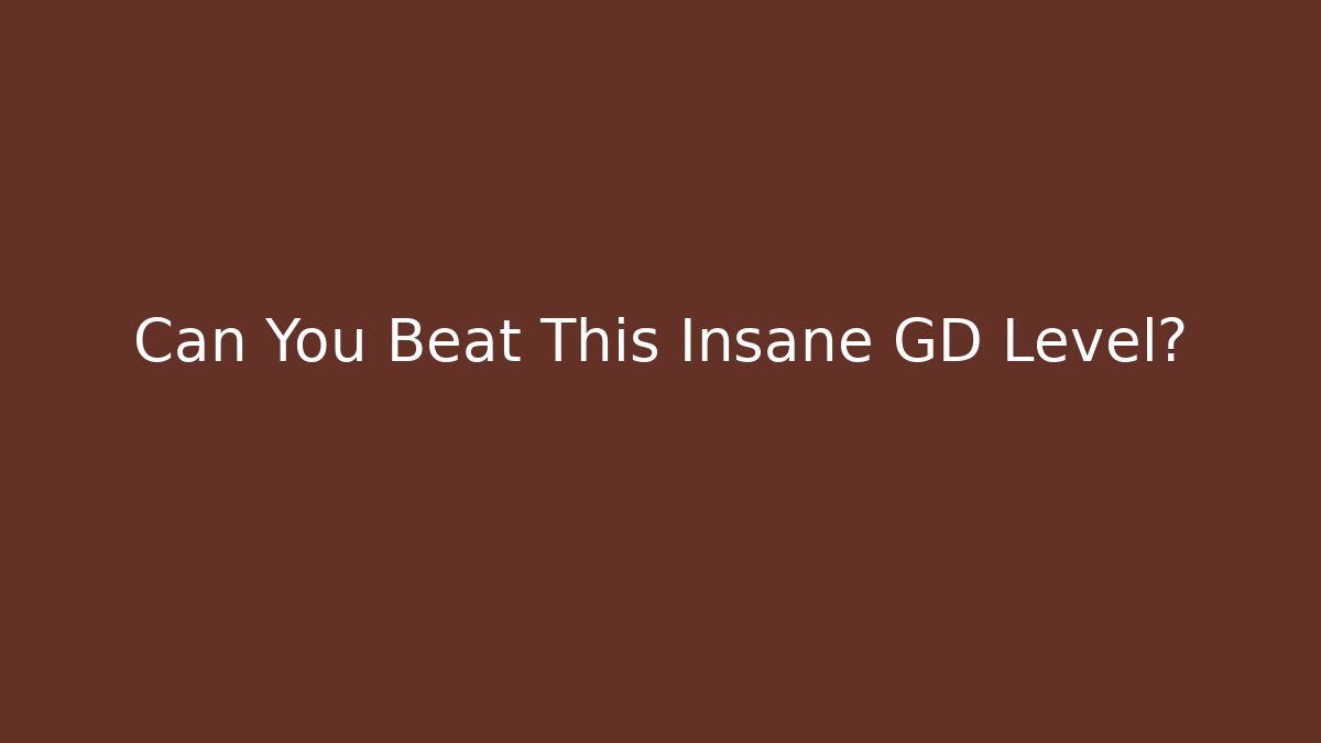 Can You Beat This Insane GD Level? - Critter Realm